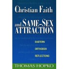 Christian Faith And Same Sex Attraction by Thomas Hopko